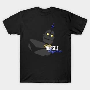 Pull Yourself Together T-Shirt